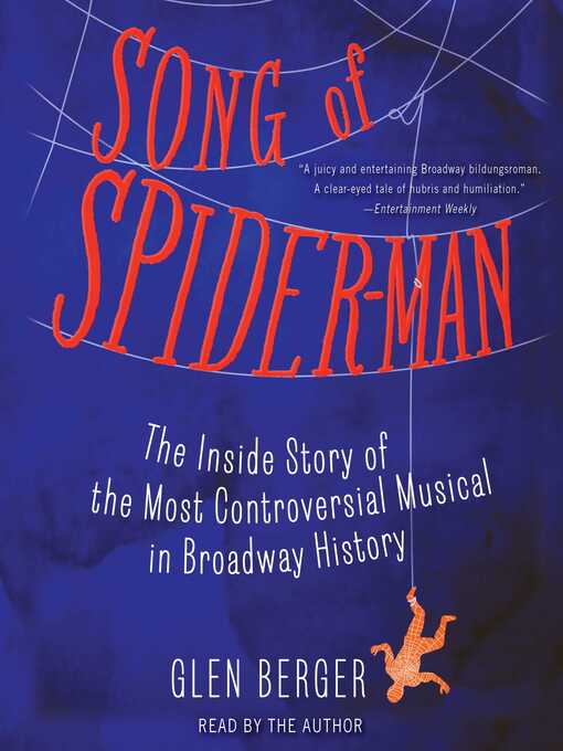 Title details for Song of Spider-Man by Glen Berger - Wait list